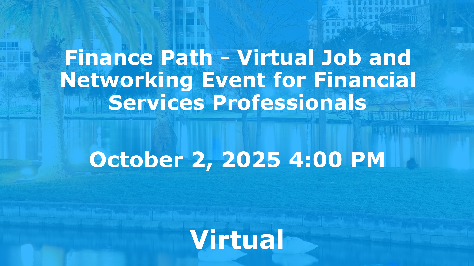 Finance Path - Virtual Job and Networking Event for Financial Services Professionals event image